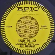 Somethin' Smith & The Redheads - It's A Sin To Tell A Lie (new version) / Ballin' The Jack