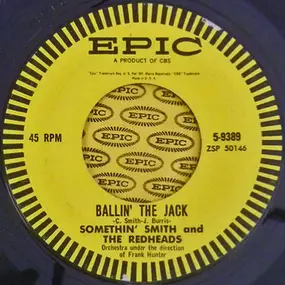 Somethin' Smith & The Redheads - It's A Sin To Tell A Lie (new version) / Ballin' The Jack