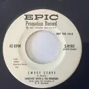 7inch Vinyl Single - Somethin' Smith & The Redheads - Sweet Stuff / I Hope You Know What You're Doin'