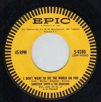 Somethin' Smith & The Redheads - I Don't Want To Set The World On Fire