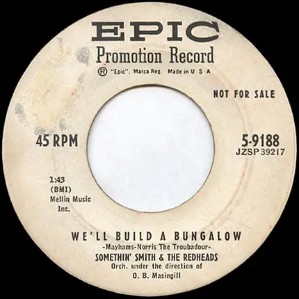 Somethin' Smith & The Redheads - When I Grow Too Old To Dream / We'll Build A Bungalow