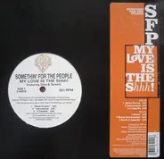 Somethin' For The People, Trina & Tamara - My Love Is The Shhh!