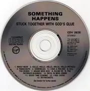 CD - Something Happens - Stuck Together With God's Glue
