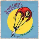 7inch Vinyl Single - Something Happens - Parachute - Paper Labels