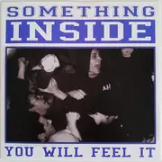 7inch Vinyl Single - Something Inside - You Will Feel It - Blue Vinyl