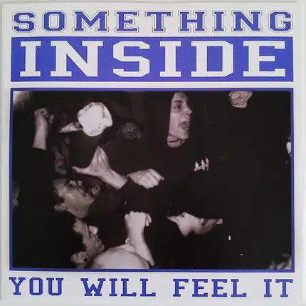 Something Inside - You Will Feel It