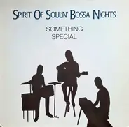 Something Special - Spirit Of Soul'n' Bossa Nights