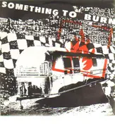 Something To Burn - Bleed