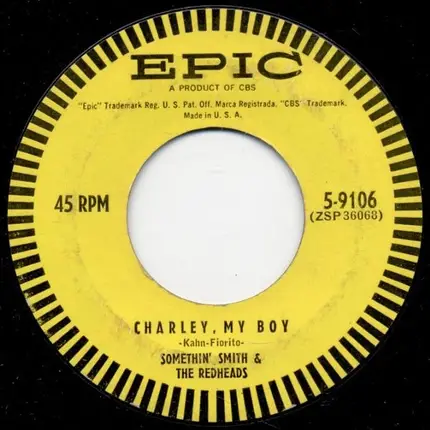 Somethin' Smith & The Redheads - The Ace In The Hole / Charley, My Boy