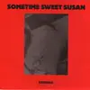 7inch Vinyl Single - Sometime Sweet Susan - Kendall - Red