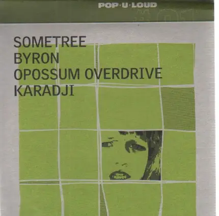 Sometree / Byron / Opossum Overdrive / Karadji - Split