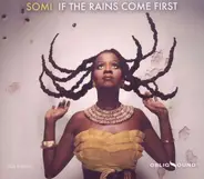 Somi - If the Rains Come First