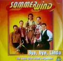 7inch Vinyl Single - Sommerwind - Bye, Bye, Linda