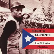 Somos 21 - Roberto Clemente Un Tributo Musical