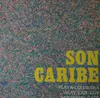 LP - Son Caribe - Playa-Colorada / Alay Cuy Cuy / Moliendo Cafe