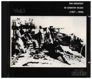 Son House / Charley Patton / Blind Lemon Jefferson a.o. - The Greatest In Country Blues (1927-1930) Vol.1