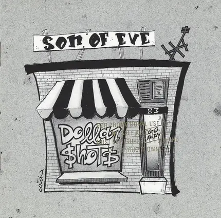 Son Of Eve - Dollar Shots