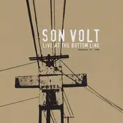 Son Volt - Live At The Bottom Line..