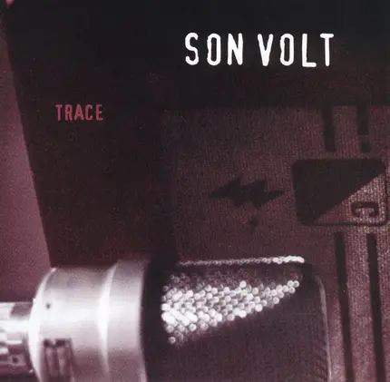 Son Volt - Trace
