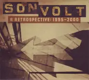 Son Volt - A Retrospective: 1995-2000