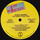 12inch Vinyl Single - Sonia Baines - Too Good To Be True - Still sealed