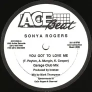 Sonya Rogers - You Got To Love Me