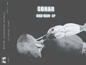 Sonar - Bad Man EP