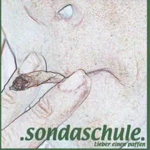 Sondaschule - Lieber einen Paffen