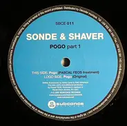 Sonde & Shaver - Pogo Part 1