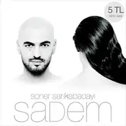 Soner Sarıkabadayı - Sadem