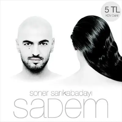 Soner Sarıkabadayı - Sadem