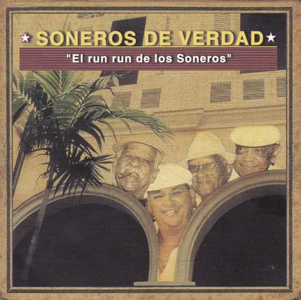 Soneros De Verdad - El Run Run de los Soneros