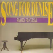 12'' - Song For Denise - Piano Fantasia