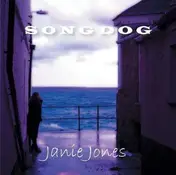 Songdog - JANIE JONES