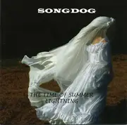 CD - Songdog - The Time Of Summer Lightning
