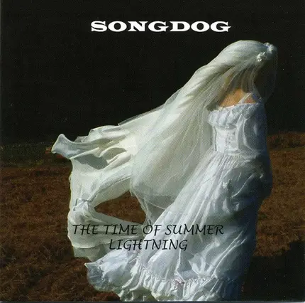 Songdog - The Time of Summer Lightning