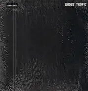 Songs: Ohia - Ghost Tropic