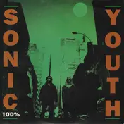 Sonic Youth - 100% / Crème Brûlée