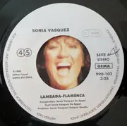 7inch Vinyl Single - Sonia Vasquez - Lambada Flamenca / Morena De Tanto Sol