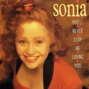 7'' - Sonia - You'll Never Stop Me Loving You