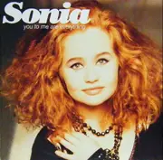 7inch Vinyl Single - Sonia - You To Me Are Everything