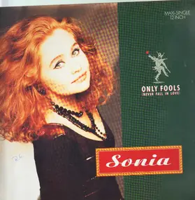 SONiA - Only Fools (Never Fall In Love)