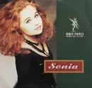 12inch Vinyl Single - Sonia - Only Fools (Never Fall In Love)
