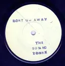 7inch Vinyl Single - Sonic Tonix - Don't Go Away / Telepathy