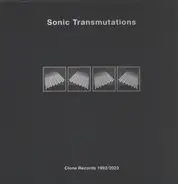 Sonic Transmutations - (Clone Records 1992/2023)