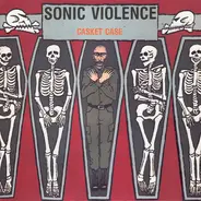 Sonic Violence - Casket Case