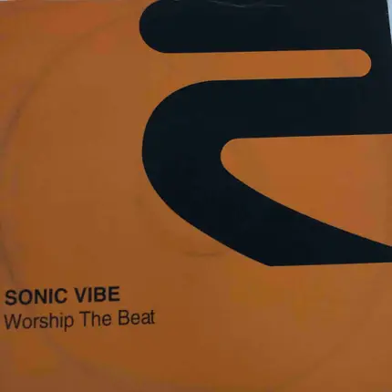 Sonic Vibe - Worship The Beat