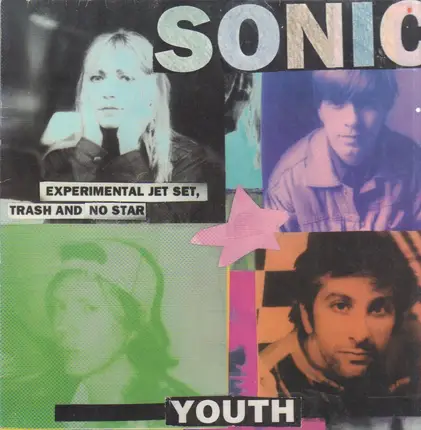 Sonic Youth - Experimental Jet Set Trash And No Star