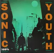 7inch Vinyl Single - Sonic Youth - 100% - Paper Labels