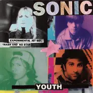 Sonic Youth - Experimental Jet Set, Trash and No Star